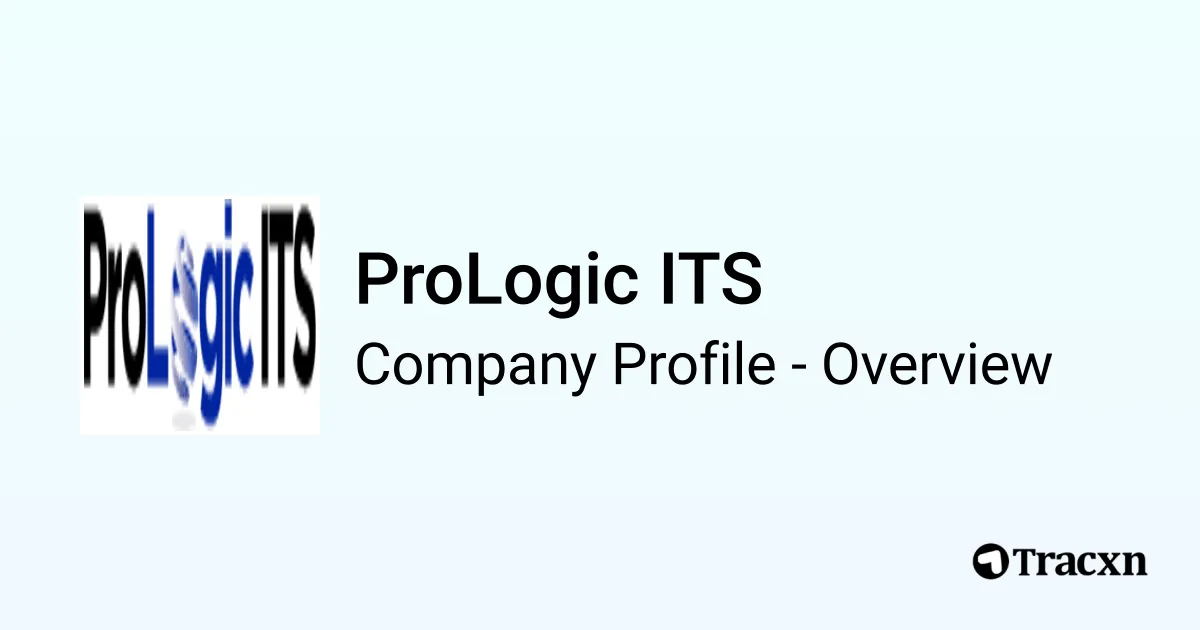 ProLogic ITS - 2025 Company Profile & Competitors - Tracxn
