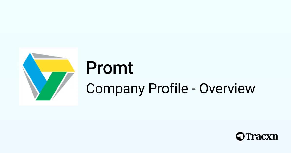 Promt15 Promt - 2025 Company Profile, Team, Funding & Competitors - Tracxn