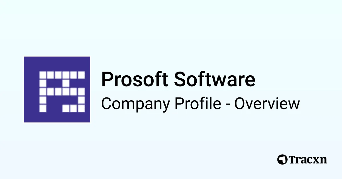 Prosoft Software - 2026 Company Profile & Competitors - Tracxn