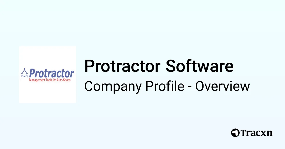 Protractor Software - 2025 Company Profile, Team & Competitors - Tracxn