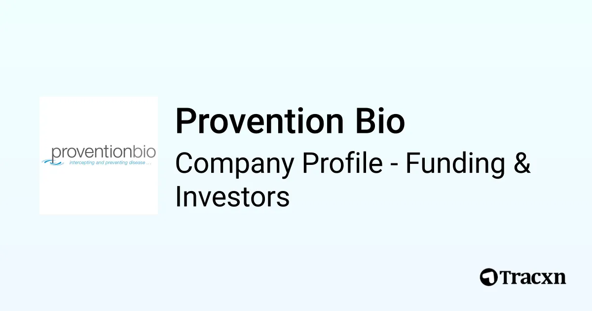 Provention Provention Bio - 2025 Funding Rounds & List of Investors - Tracxn