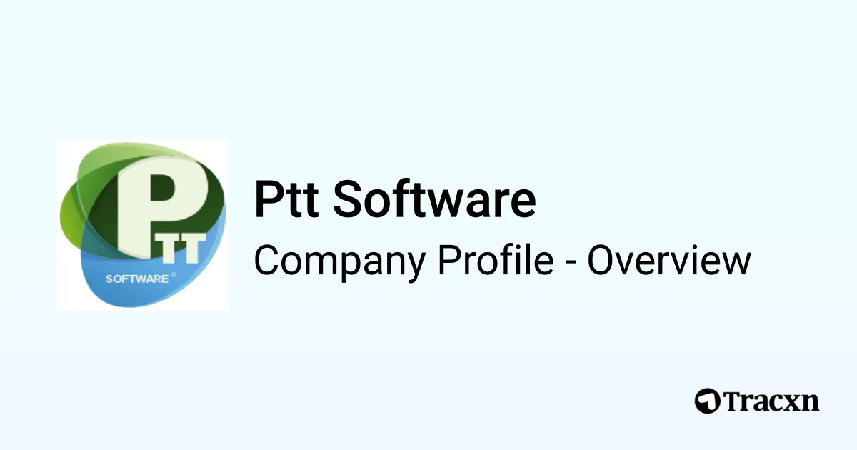Ptt Software - 2026 Company Profile & Competitors - Tracxn
