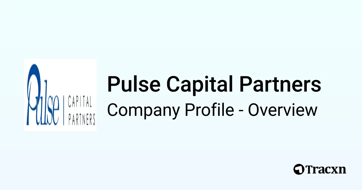Pulse Capital Partners - 2025 Company Profile & Team - Tracxn