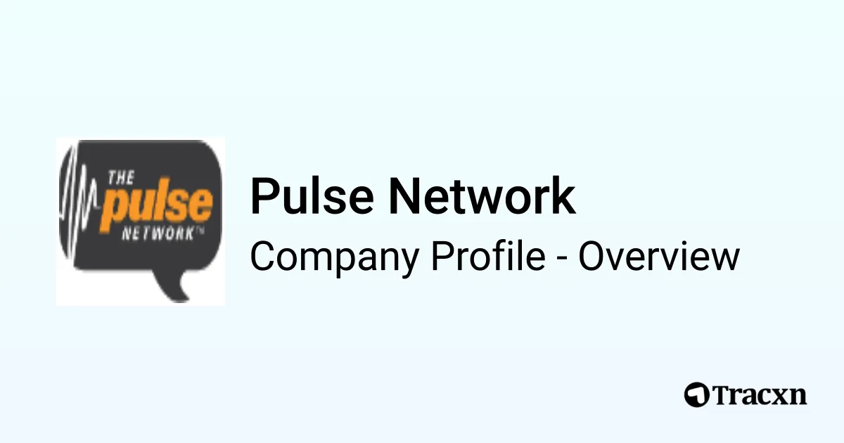 Pulse Network - 2026 Company Profile, Team & Competitors - Tracxn