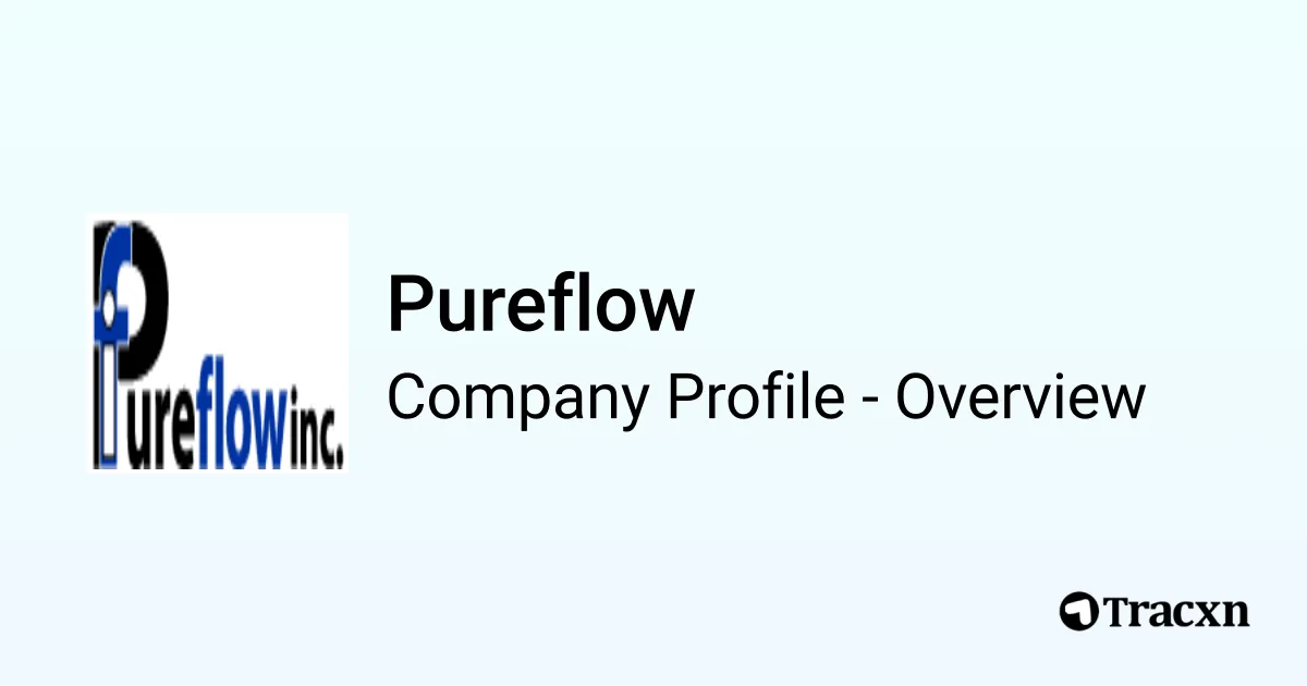 Pureflow Logo Pureflow - 2026 Company Profile & Competitors - Tracxn