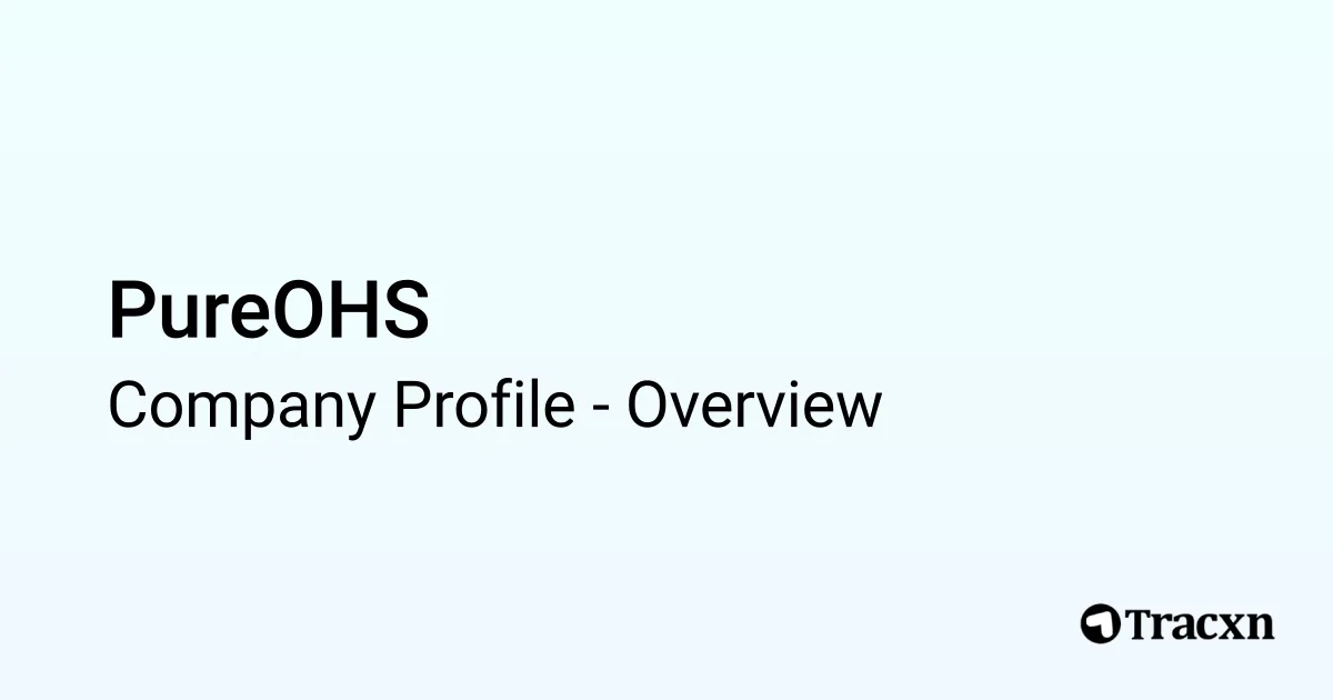 Pureohs PureOHS - 2025 Company Profile & Competitors - Tracxn