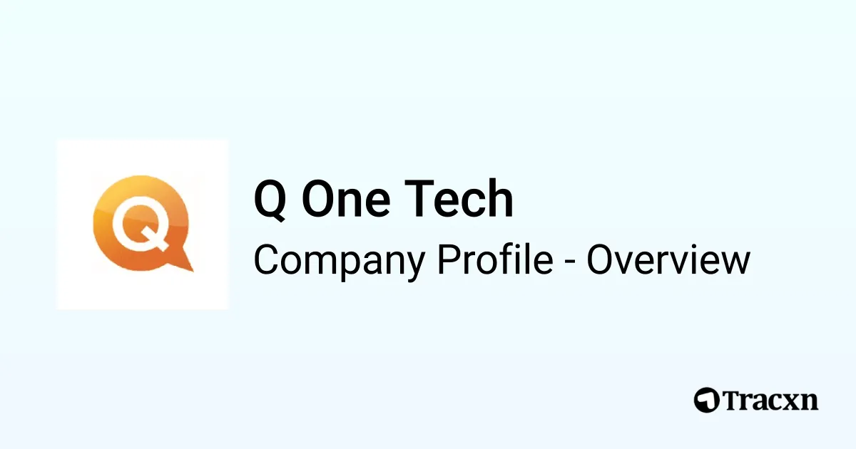 Q One Tech - 2026 Company Profile & Competitors - Tracxn