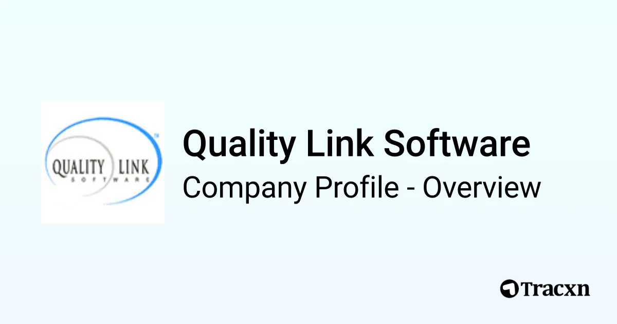 Quality Link Software - 2026 Company Profile & Competitors - Tracxn