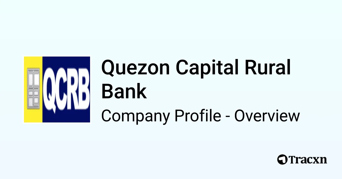 Quezon Capital Rural Bank - 2026 Company Profile & Competitors - Tracxn