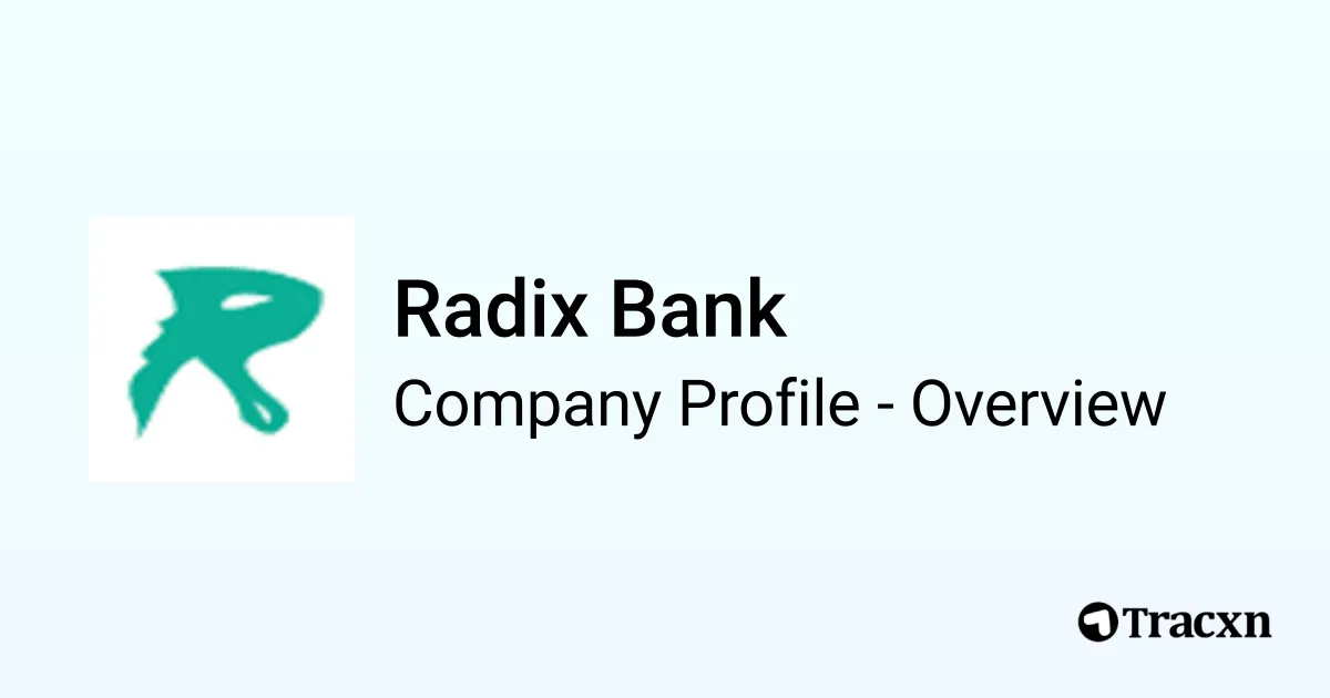 Radix Bank - 2026 Company Profile & Competitors - Tracxn