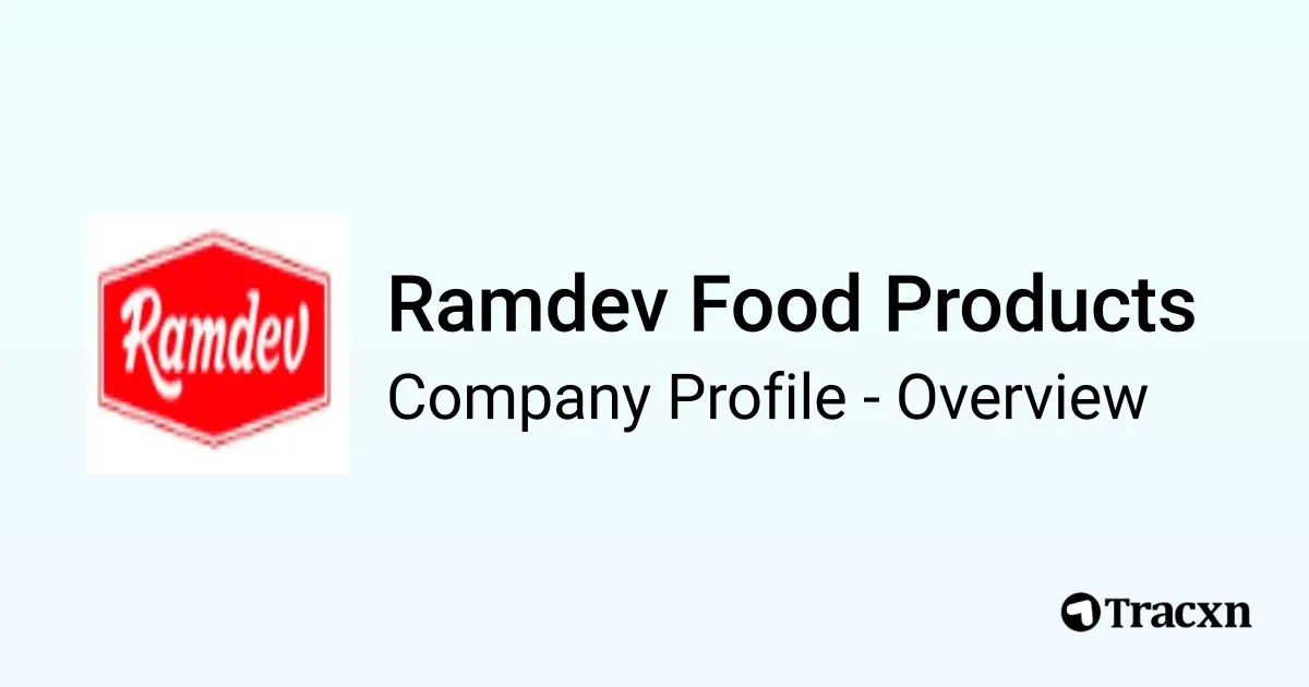 Ramdev Food Ramdev Food Products - 2026 Company Profile, Team, Competitors ...