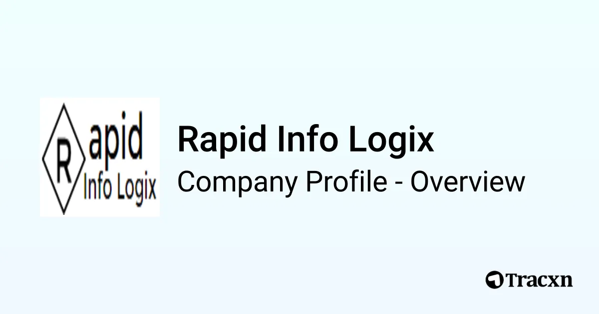 Rapid Info Logix - 2026 Company Profile & Competitors - Tracxn