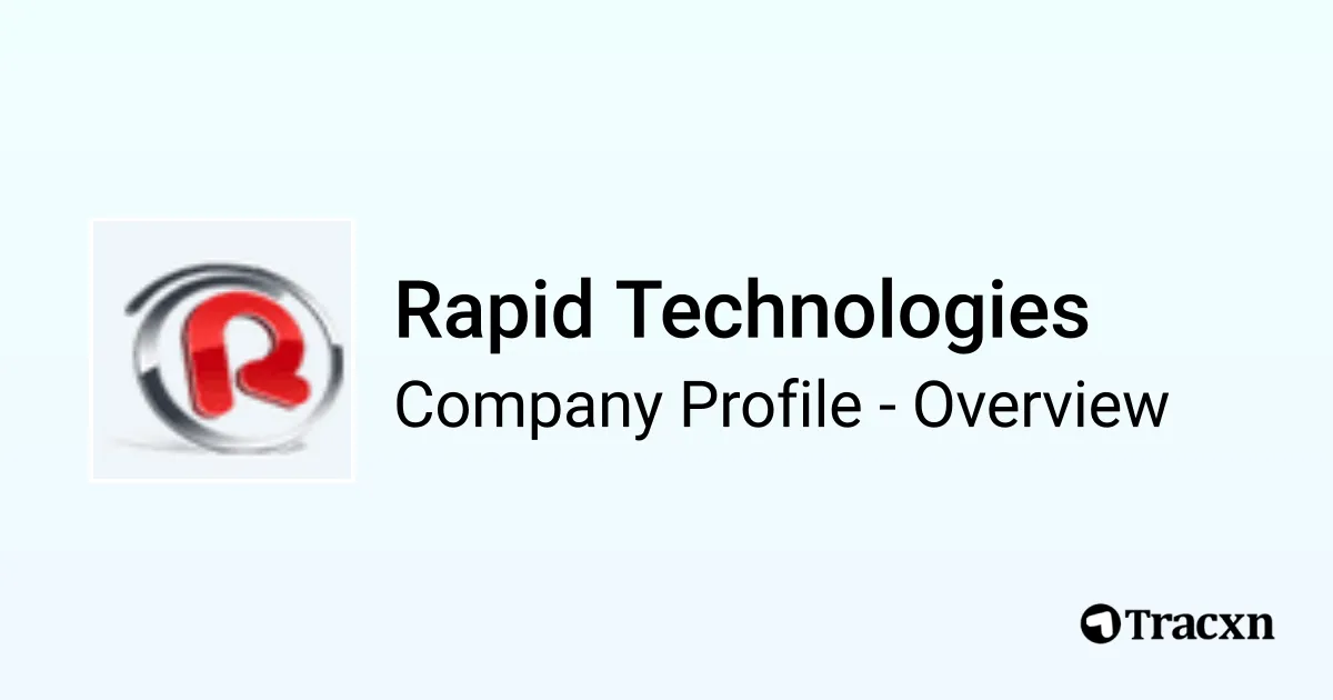 Rapid Technologies - 2026 Company Profile & Competitors - Tracxn