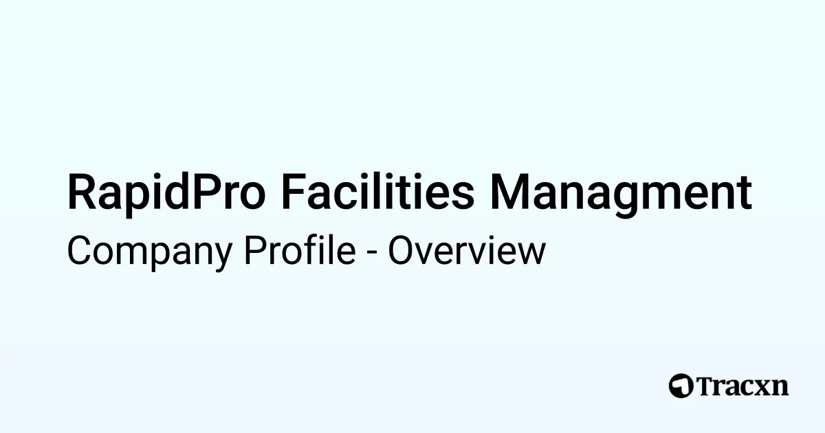 Rapidpro Pod RapidPro Facilities Managment - 2026 Company Profile & Competitors - Tracxn