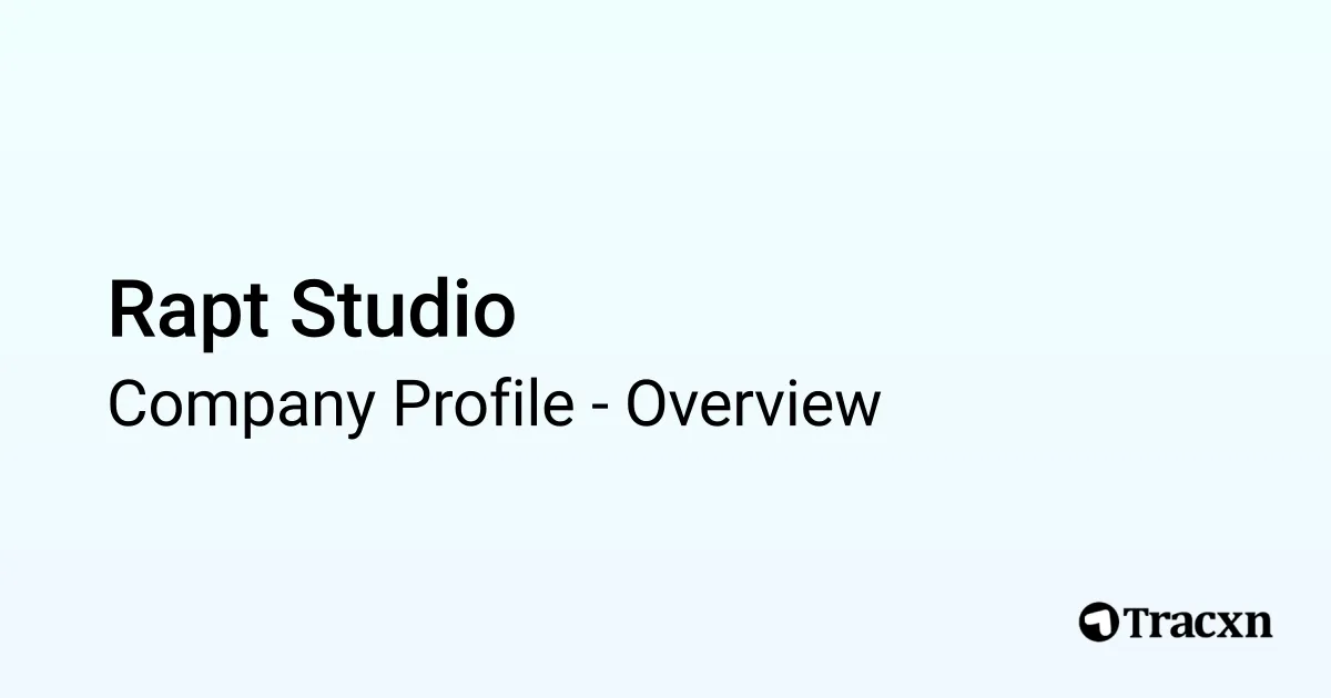 Rapt Studio - 2026 Company Profile & Competitors - Tracxn