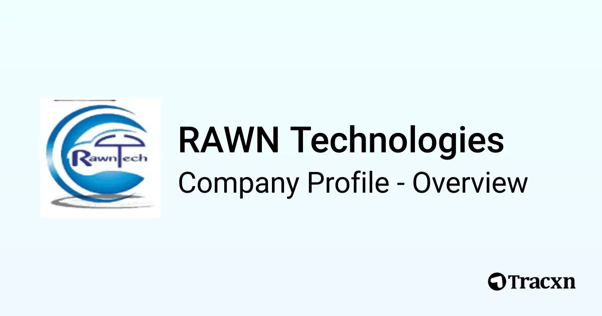 Jajj Rawn RAWN Technologies - 2025 Company Profile & Competitors - Tracxn