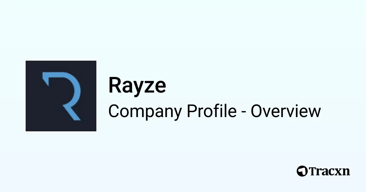 Rayze - 2026 Company Profile, Team & Competitors - Tracxn