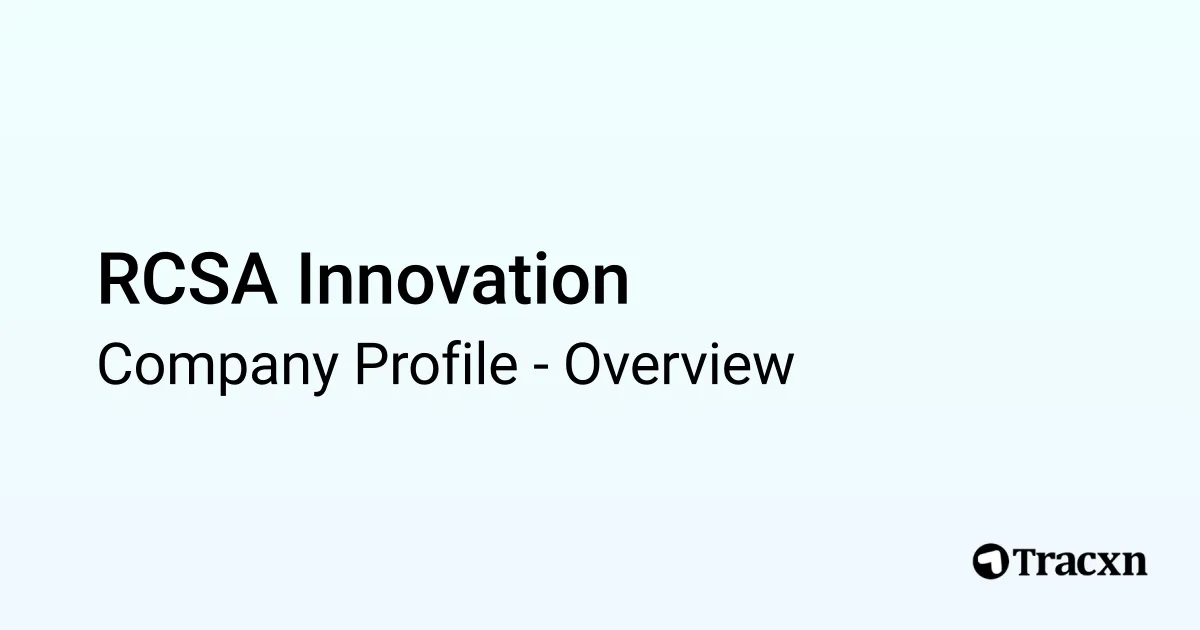 RCSA Innovation - 2026 Company Profile & Competitors - Tracxn