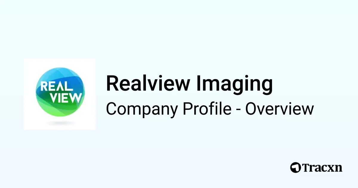 Realview Imaging - 2026 Company Profile, Team, Funding & Competitors ...