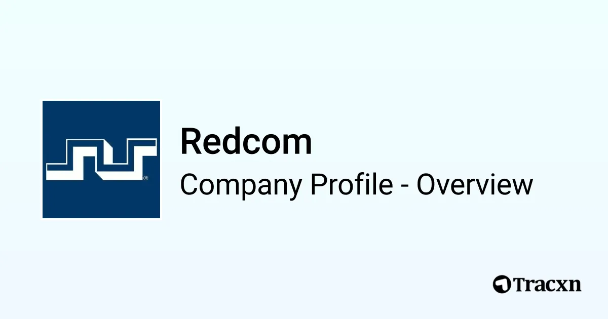 Redcom - 2026 Company Profile & Competitors - Tracxn