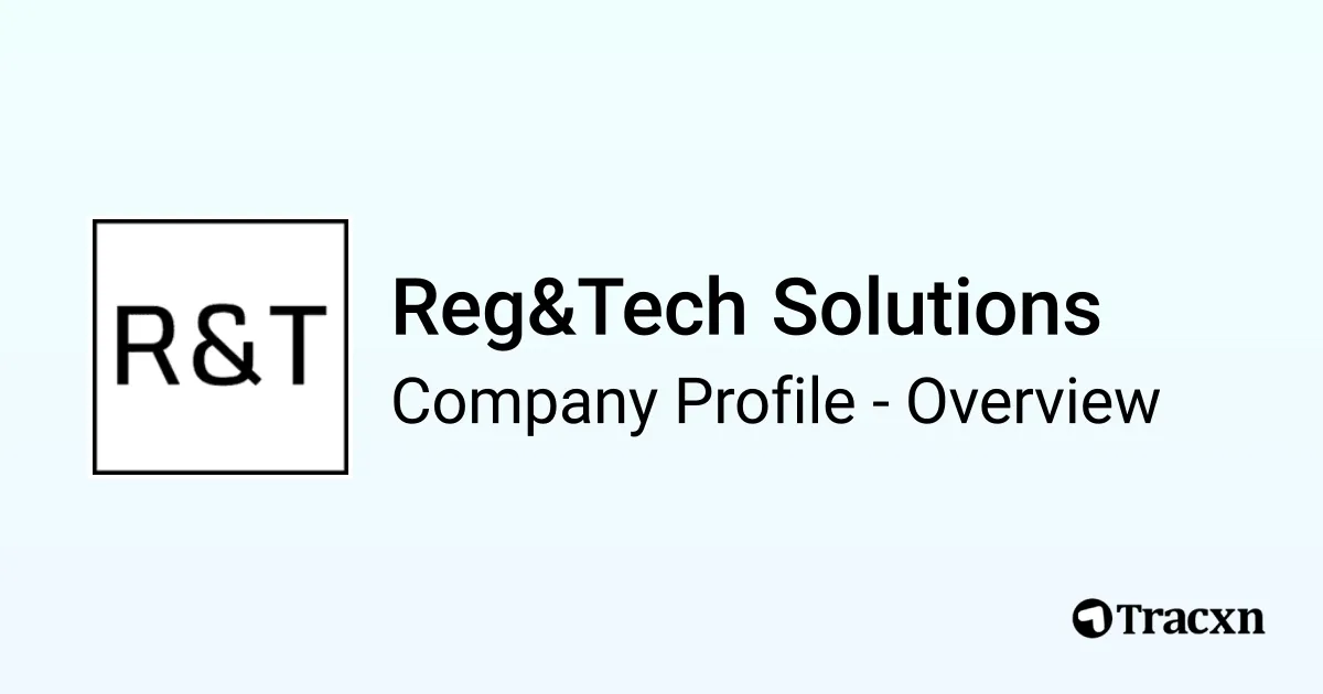 Reg&Tech Solutions - 2026 Company Profile, Team & Competitors - Tracxn