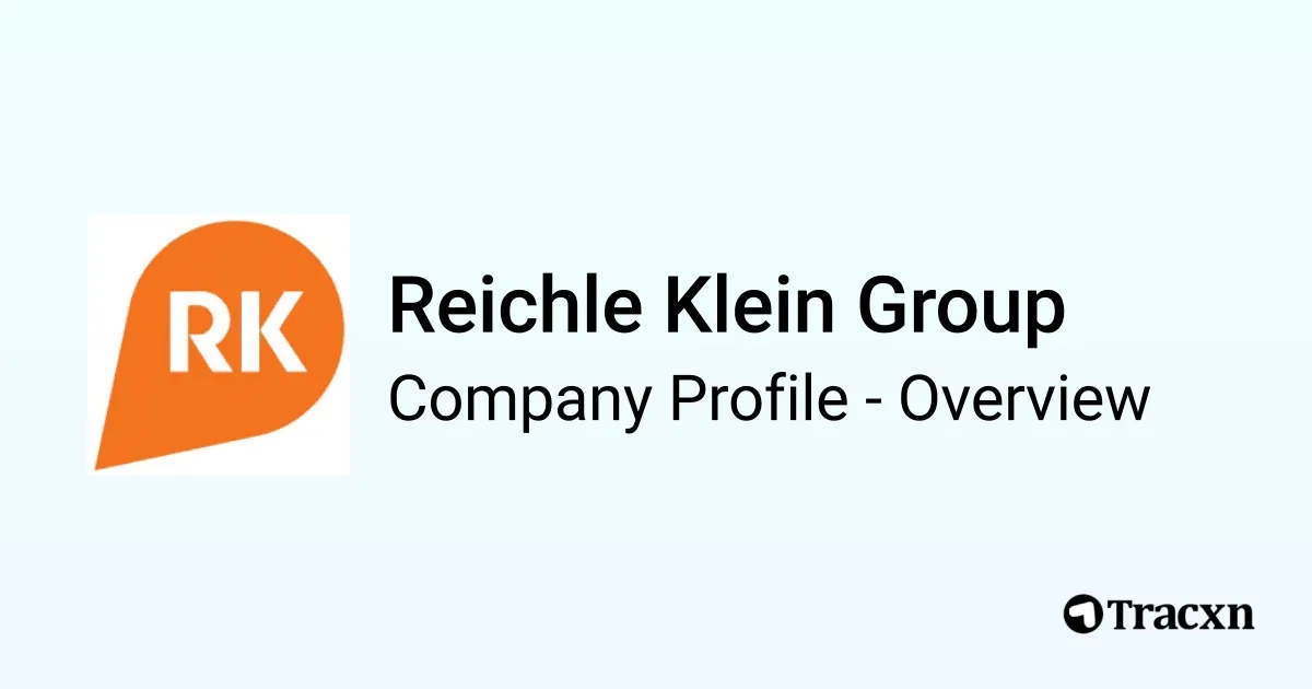 Reichle Klein Group - 2026 Company Profile & Competitors - Tracxn