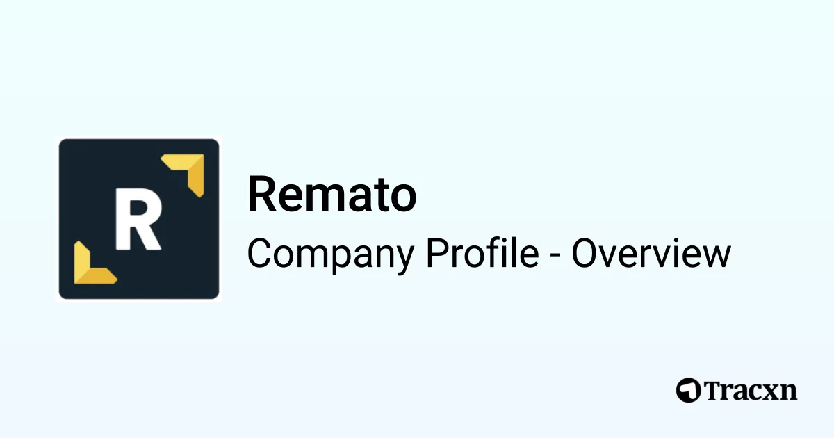 Remato - 2025 Company Profile, Team, Funding, Competitors & Financials ...