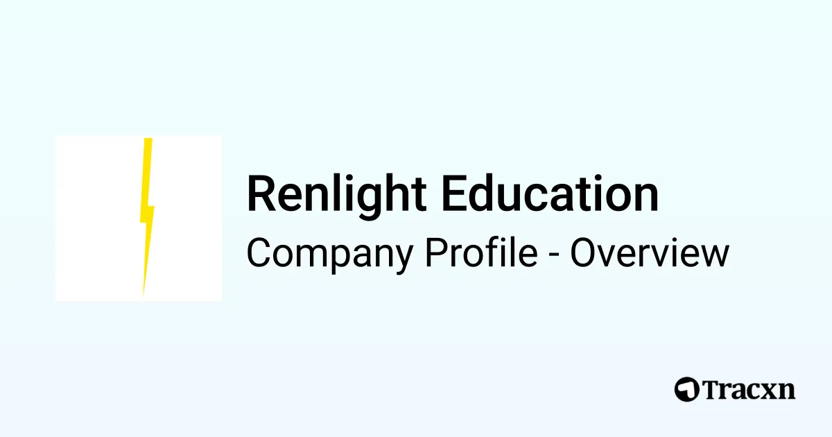 Renlight Renlight Education - 2026 Company Profile & Competitors - Tracxn