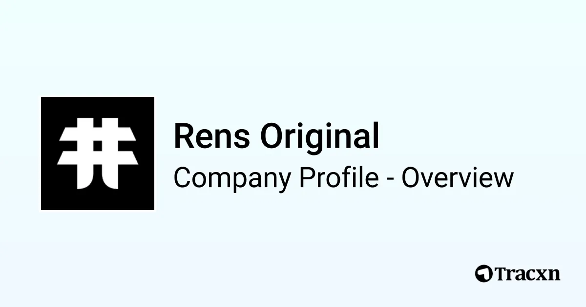 Rens Original - 2026 Company Profile, Team & Funding - Tracxn