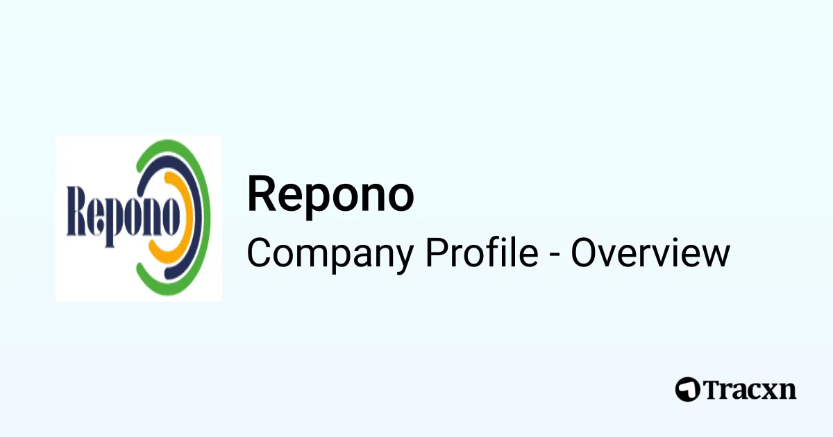 Repono European Repono - 2026 Company Profile, Team, Competitors & Financials - Tracxn