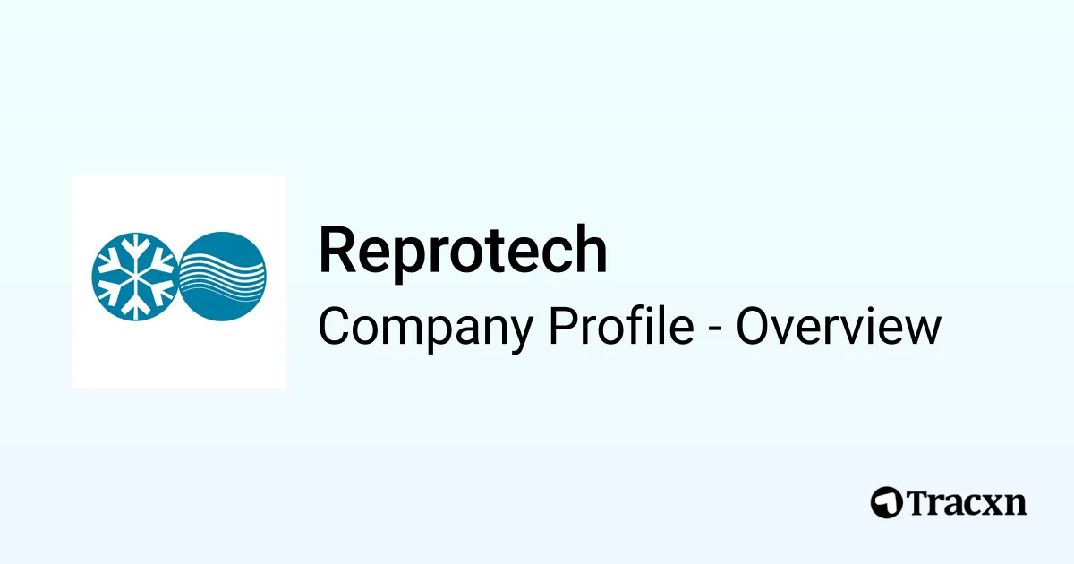 Reprotech Reprotech - 2026 Company Profile, Team & Competitors - Tracxn