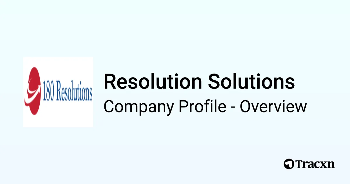 Resolution Solutions - 2026 Company Profile & Competitors - Tracxn