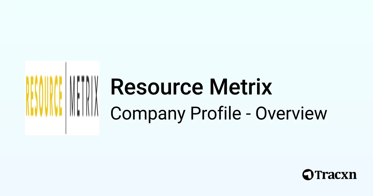 Resource Metrix - 2026 Company Profile & Competitors - Tracxn
