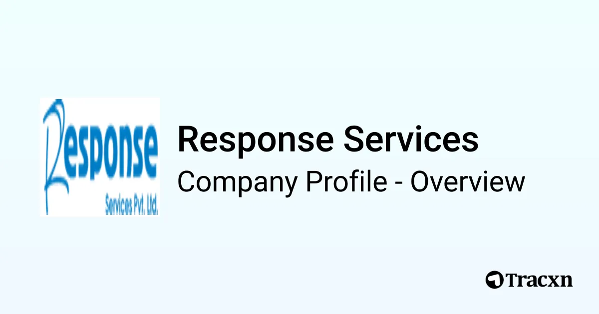 Response Services - 2025 Company Profile & Competitors - Tracxn