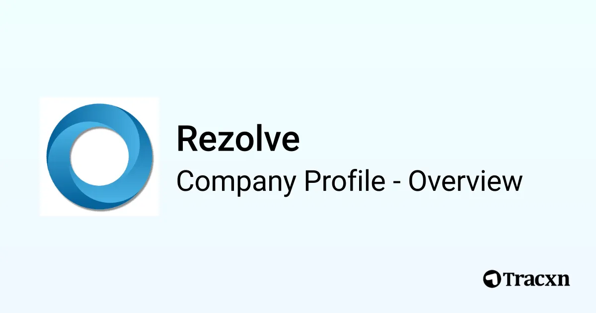 Rezolve - 2026 Company Profile, Team, Funding, Competitors & Financials ...