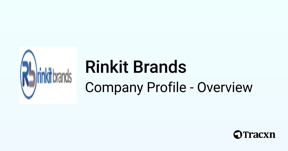 Rinkit Brands - 2026 Company Profile & Competitors - Tracxn