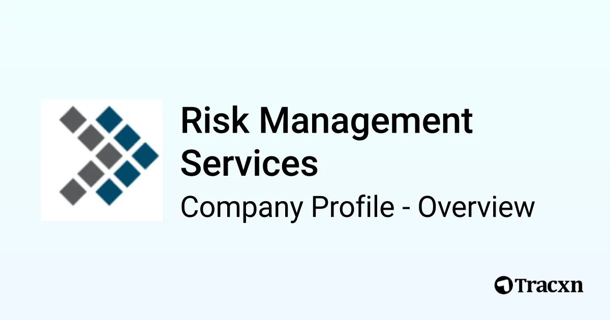 Risk Management Services - 2026 Company Profile & Competitors - Tracxn