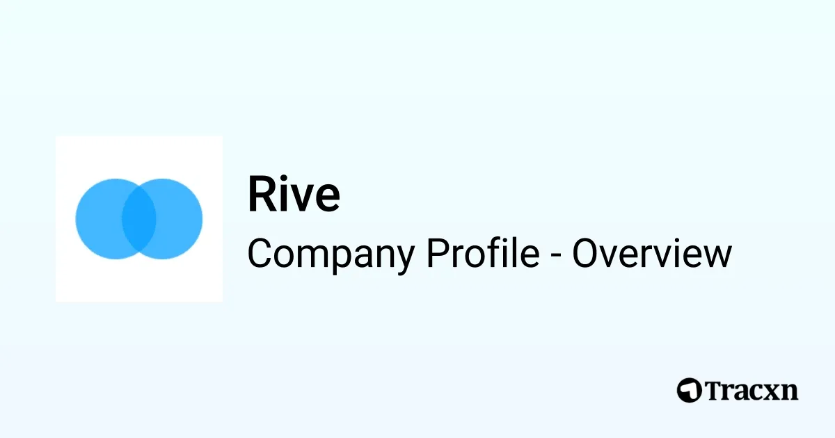Russ Rive Company Rive - 2025 Company Profile, Team & Competitors - Tracxn