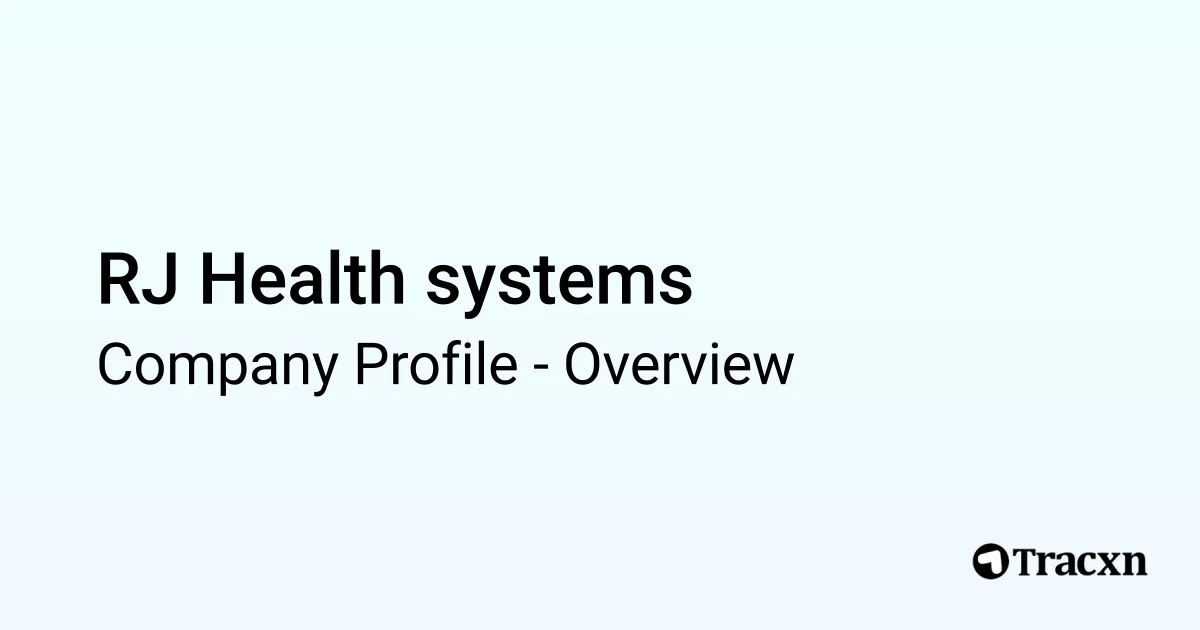 RJ Health systems - 2025 Company Profile - Tracxn