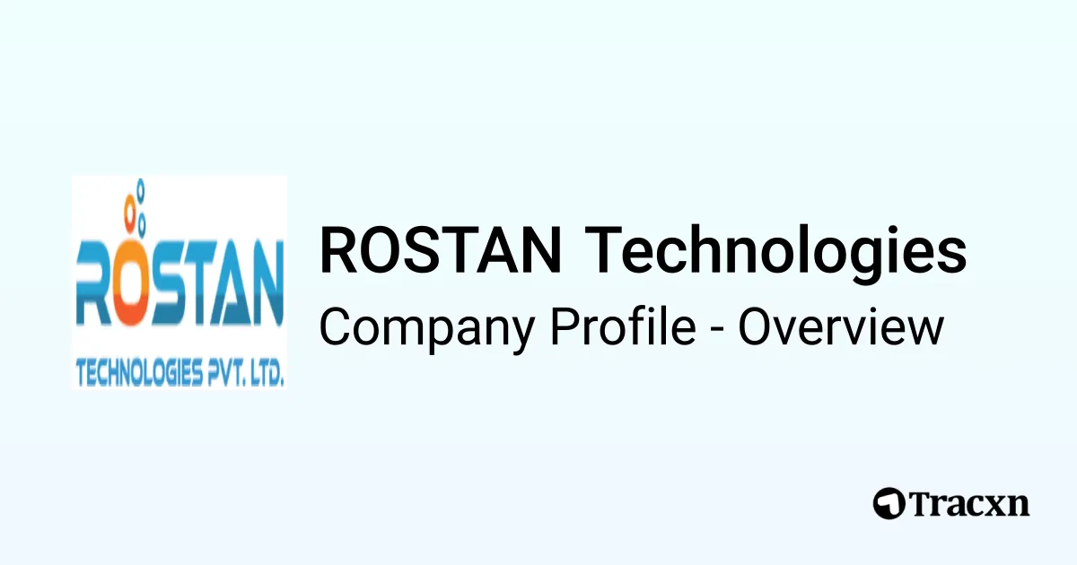 Scott Rostan ROSTAN Technologies - 2025 Company Profile & Competitors - Tracxn