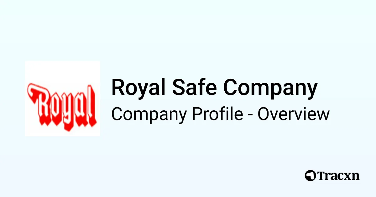 Royal Safe Company - 2026 Company Profile, Team & Competitors - Tracxn