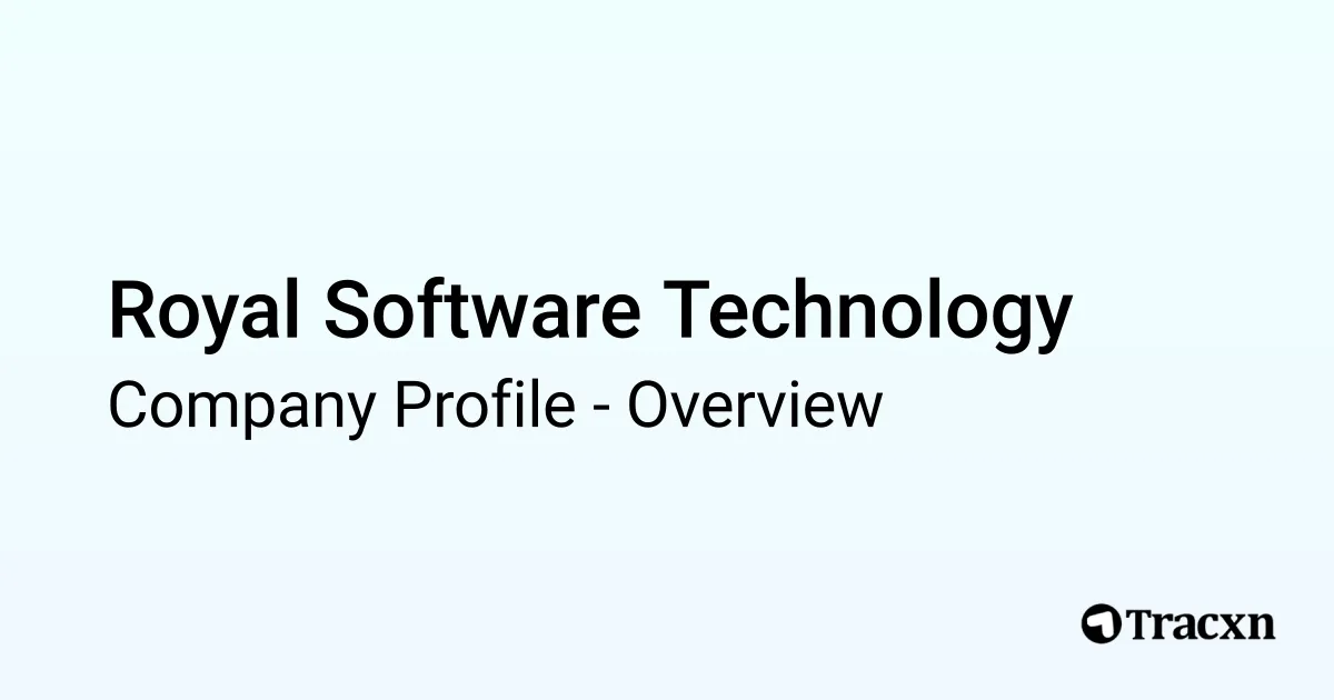 Royal Software Technology - 2026 Company Profile & Competitors - Tracxn