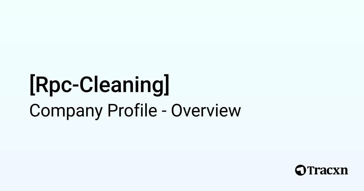 [Rpc-Cleaning] - 2026 Company Profile & Competitors - Tracxn