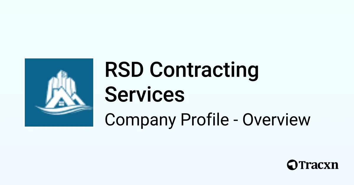 RSD Contracting Services - 2026 Company Profile & Competitors - Tracxn