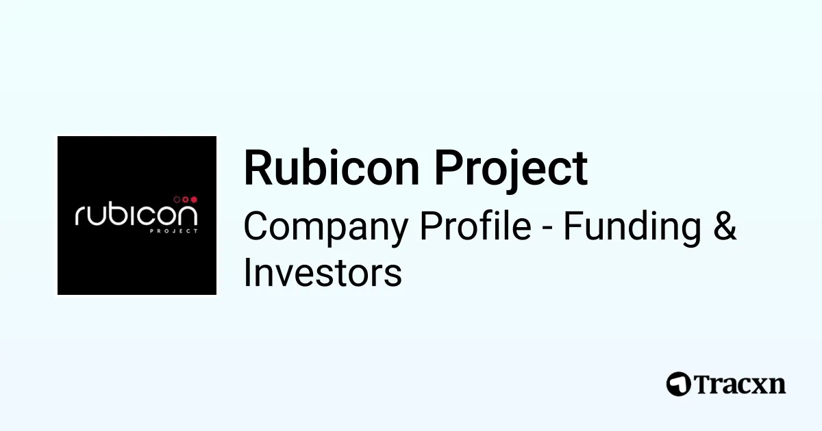 Rubicon Project - 2025 Funding Rounds & List of Investors - Tracxn