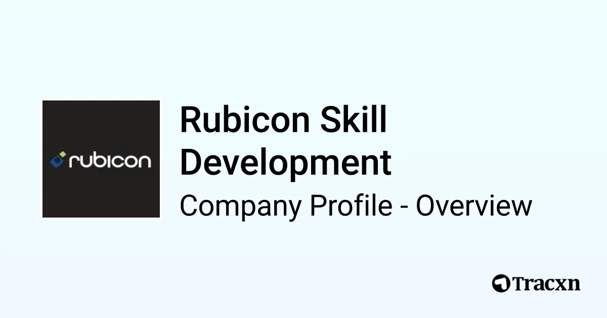 Rubicon Skill Development - 2026 Company Profile, Competitors ...