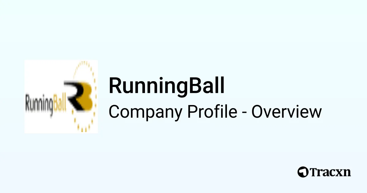 Running Ball RunningBall - 2025 Company Profile, Team & Competitors - Tracxn