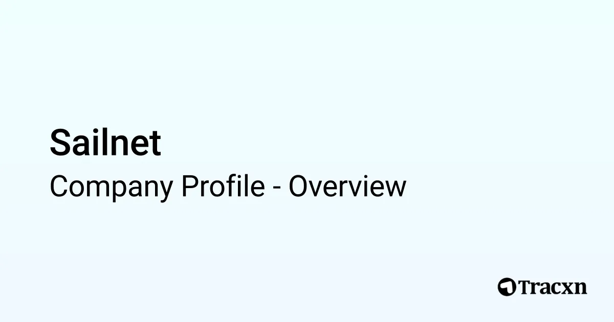 Sailnet Sailnet - 2026 Company Profile - Tracxn
