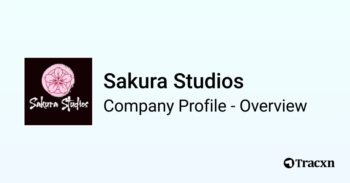 Sakura Studios - 2025 Company Profile & Competitors - Tracxn