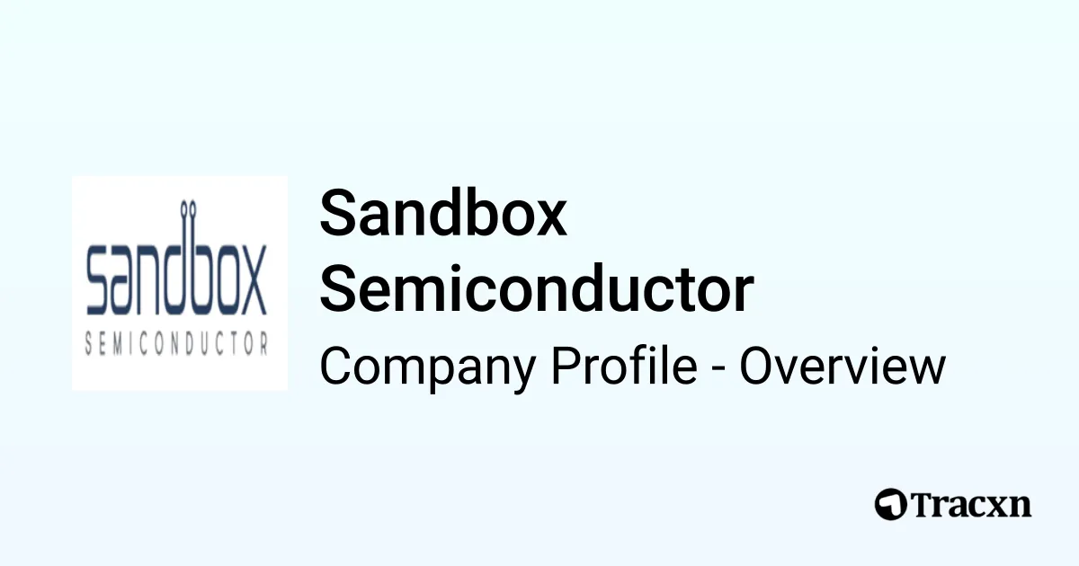 Sandbox Semiconductor - 2026 Company Profile, Team, Funding ...
